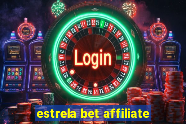 estrela bet affiliate